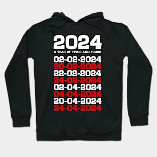 2024 A Year of Twos and Fours Hoodie